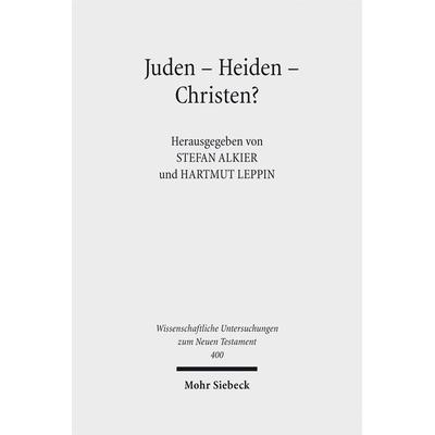 Juden - Heiden - Christen?, Gebundene Ausgabe von , Mohr Siebeck, 978-3-16-153706-6
