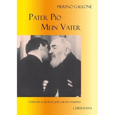 Pater Pio - mein Vater