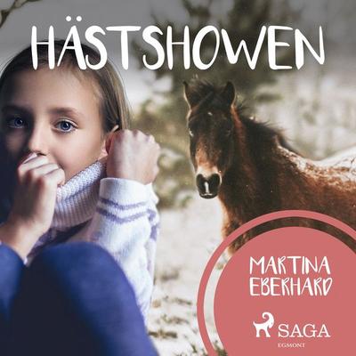 Hästshowen - Martina Eberhard, Audio, 9788726156591