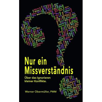 Nur ein Missverständnis?, Taschenbuch von PMM Werner Obermüller, Buchschmiede, 978-3-99139-092-3