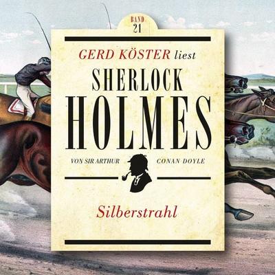 Silberstrahl - Arthur Conan Doyle, Audio, 4260312214021