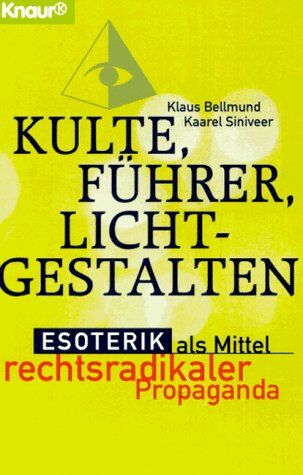 Klaus Bellmund - Kulte, Führer, Lichtgestalten. Esoterik als Mittel rechtsradikaler Propaganda. - Preis vom 10.10.2026 11:48:34 h