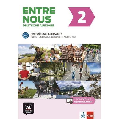 Entre nous A2. Kurs- und Übungsbuch + Audio-CD, deutsche Ausgabe, Taschenbuch von , Klett Sprachen GmbH, 978-3-12-530280-8