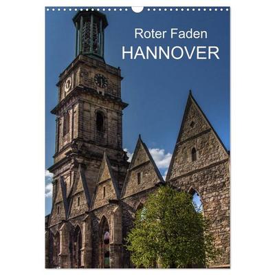 Roter Faden Hannover (Wandkalender 2027 DIN A3 hoch), CALVENDO Monatskalender
