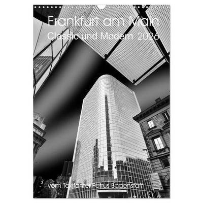 Frankfurt am Main - Classic und Modern (Wandkalender 2026 DIN A3 hoch), CALVENDO Monatskalender