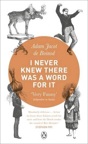 Adam Jacot de Boinod - I Never Knew There Was a Word For It - Preis vom 11.10.2026 03:10:56 h