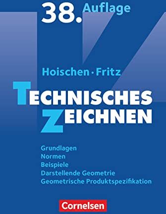 Andreas Fritz - Hoischen - Technisches Zeichnen: Technisches Zeichnen (38., überarbeitete und aktualisierte Auflage) - Grundlagen, Normen, Beispiele, Darstellende ... Geometrische Produktspezifikation - Fachbuch - Preis vom 02.10.2026 23:42:20 h