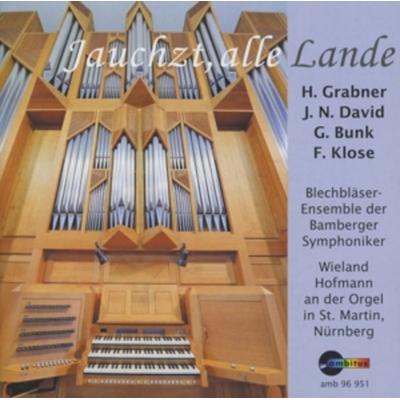 Jauchzt,alle Lande - Wieland Hofmann,Blechbläser der Bamberger Symphon, CD
