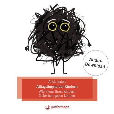 Alltagsängste bei Kindern - Alicia Eaton, Download, 9783749504213