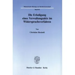 Die Erledigung eines Verwaltungsakts im Widerspruchsverfahren., Fachbücher von Christian Huxholl