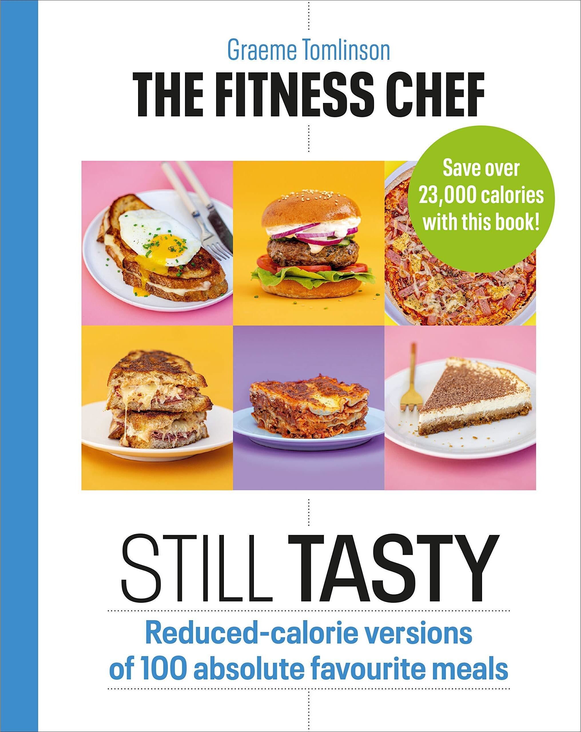 Ebury Press The Fitness Chef: Still Tasty by Graeme Tomlinson