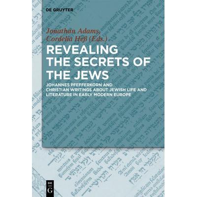 Revealing the Secrets of the Jews, Gebundene Ausgabe von , De Gruyter, 978-3-11-052254-9