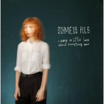 I Care A Little Less About Everything Now - Schmieds Puls, Vinyl