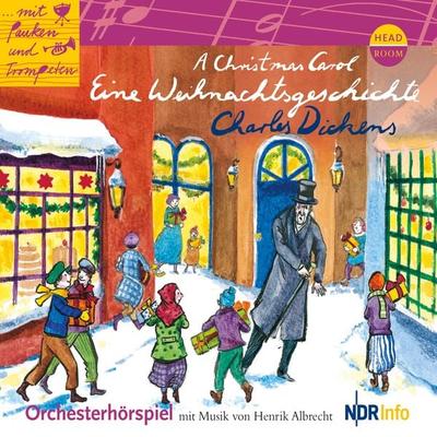...mit Pauken und Trompeten, A Christmas Carol - Eine Weihnachtsgeschichte - Charles Dickens, Audio, 9783961023707