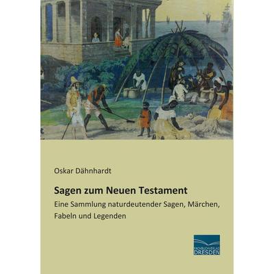 Sagen zum Neuen Testament, Taschenbuch von , Fachbuchverlag Dresden, 978-3-95692-604-4