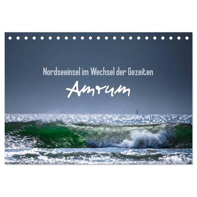 Amrum - Nordseeinsel im Wechsel der Gezeiten (Tischkalender 2027 DIN A5 quer), CALVENDO Monatskalender