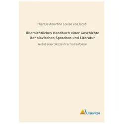 Übersichtliches Handbuch einer Geschichte der slavischen Sprachen und Literatur, Fachbücher von Therese von Jacob