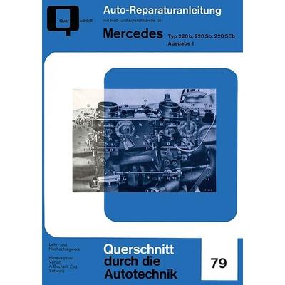 Mercedes Typ 220 b, 220 Sb, 220 SEb Ausgabe 1, Taschenbuch von , Bucheli, 978-3-7168-2193-0