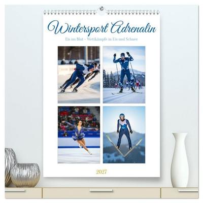 Wintersport Adrenalin (hochwertiger Premium Wandkalender 2027 DIN A2 hoch), Kunstdruck in Hochglanz