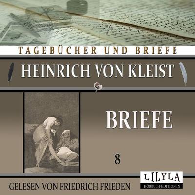 Briefe 8 - Heinrich Kleist, Audio, 9783988520692