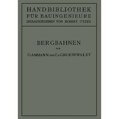 Bergbahnen, Taschenbuch von Otto Ammann,Conrad Gruenewaldt,Robert Otzen, Springer Berlin, 978-3-662-40816-2