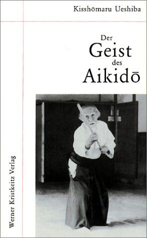 Kisshomaru Ueshiba - Der Geist des Aikido - Preis vom 01.10.2026 17:08:56 h