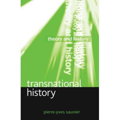 Transnational History, Gebundene Ausgabe von P. Saunier, Macmillan Education Elt, 978-0-230-27184-5