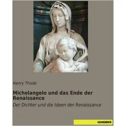 Michelangelo und das Ende der Renaissance, Biografien von Henry Thode