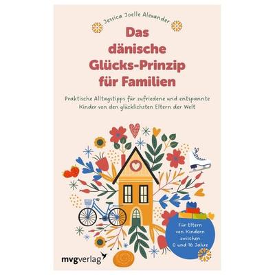 Das dänische Glücks-Prinzip für Familien, Taschenbuch von Jessica Joelle Alexander, Mvg, 978-3-7474-0774-5