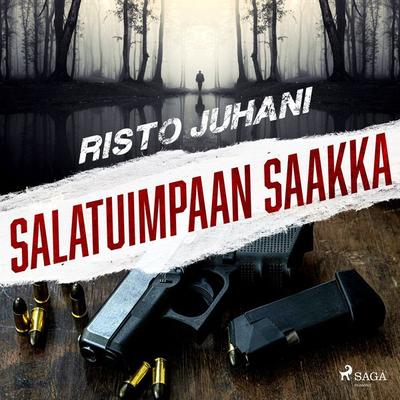 Salatuimpaan saakka - Risto Juhani, Audio, 9788727092652