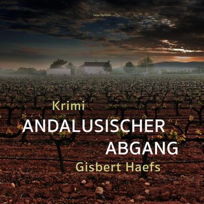 Andalusischer Abgang (Ungekürzt) - Gisbert Haefs, Audio, 9788711957370