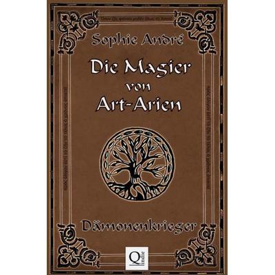 Die Magier von Art-Arien / Die Magier von Art-Arien Band 2, Taschenbuch von Sophie André, Epubli, 978-3-7531-1566-5
