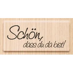 Heyda Holzstempel "Schön, dass du da bist!", 5 x 2 cm