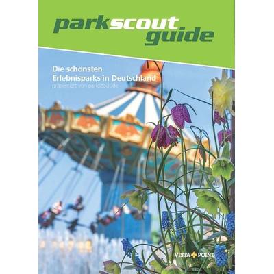 Die schönsten Erlebnisparks in Deutschland, Taschenbuch von Parkscout-Redaktion, Vista Point, 978-3-96141-817-6