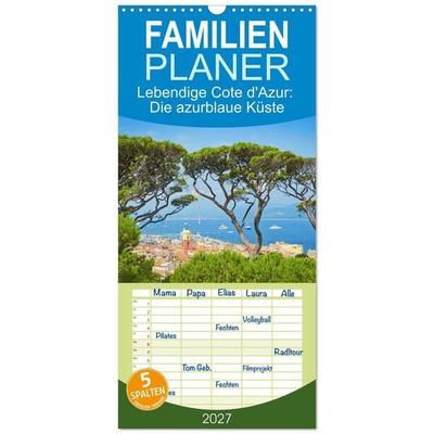 Familienplaner 2027 - Lebendige Cote d'Azur: Die azurblaue Küste mit 5 Spalten (Wandkalender, 21 x 45 cm) CALVENDO