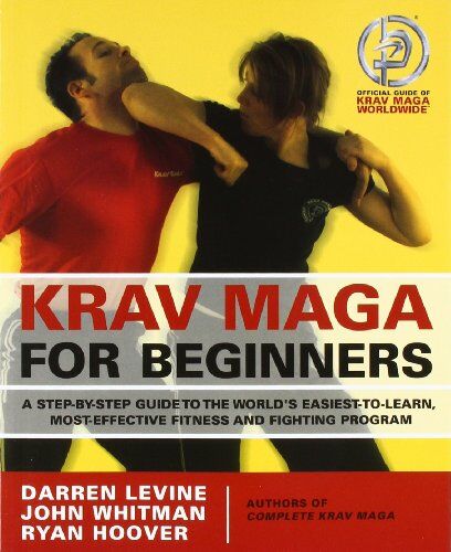 Darren Levine - Krav Maga for Beginners: A Step-by-step Guide to the World's Easiest-to-learn, Most-effective Fitness and Fighting Program - Preis vom 12.10.2026 11:37:12 h