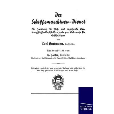 Der Schiffsmaschinen-Dienst, Taschenbuch von Carl Hartmann, Salzwasser, 978-3-86444-154-7