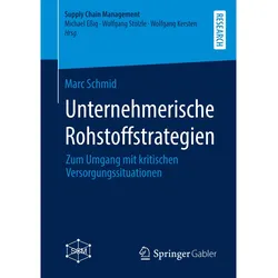 Unternehmerische Rohstoffstrategien, Fachbücher von Marc Schmid