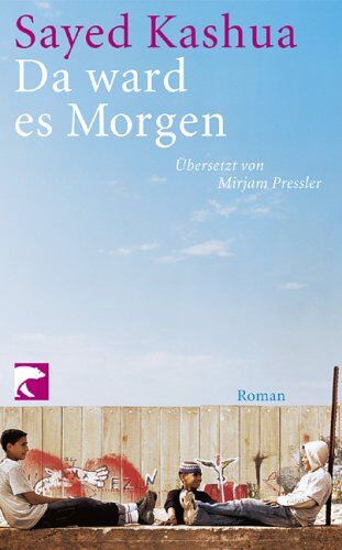 Sayed Kashua - Da ward es Morgen: Roman - Preis vom 09.10.2026 07:28:09 h