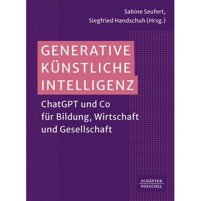 Generative Künstliche Intelligenz, Taschenbuch von , Schäffer-Poeschel, 978-3-7910-6220-4