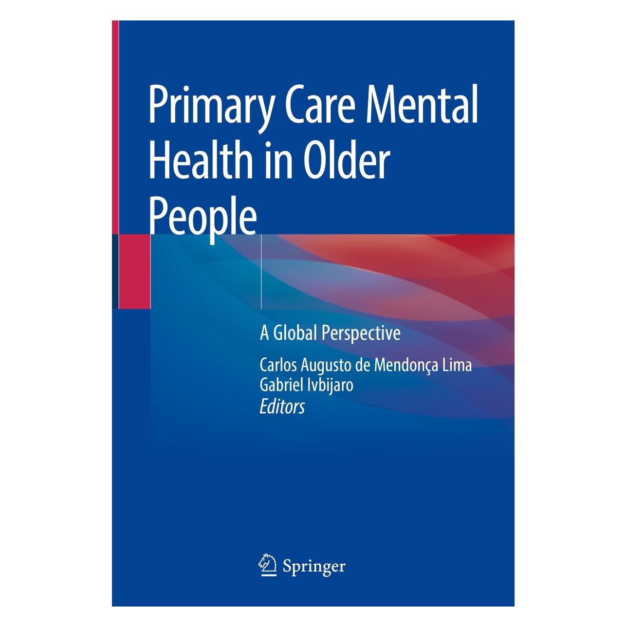 Springer Primary Care Mental Health in Older People (Englisch, Hardcover, Carlos Augusto de Mendonça Lima, Gabriel Ivbijaro) (9783030108120)