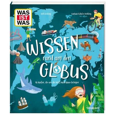 WAS IST WAS Wissen rund um den Globus. 46 Karten, die uns die Welt nach Hause bringen, Gebundene Ausgabe von Birk Grüling, Tessloff Verlag Ragnar