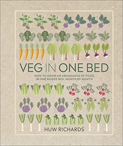 Huw Richards - Veg in One Bed: How to Grow an Abundance of Food in One Raised Bed, Month by Month - Preis vom 09.10.2026 07:28:09 h