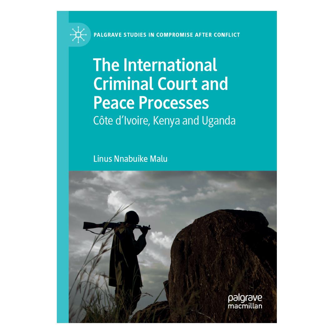 Springer The International Criminal Court and Peace Processes (Englisch, Softcover, Linus Nnabuike Malu) (56158469)
