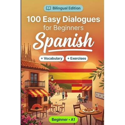 Spanish Conversations for Beginners (A1), Taschenbuch von Speaknest, SpeakNest