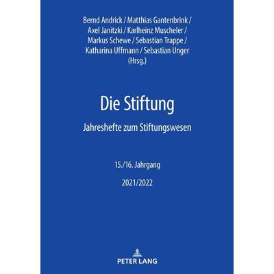 Die Stiftung, Taschenbuch von , Peter Lang GmbH, Internationaler Verlag der Wissenschaften, 978-3-631-89673-0