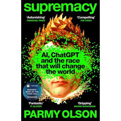 Supremacy, Taschenbuch von Parmy Olson, Pan MacMillan, 978-1-03-503824-4