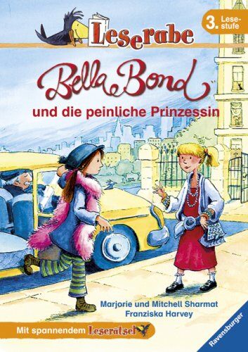 Sharmat, Marjorie Weinman - Leserabe. 3. Lesestufe: Bella Bond und die peinliche Prinzessin - Preis vom 09.10.2026 07:28:09 h