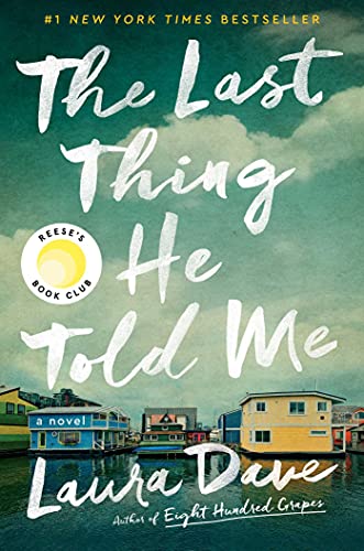 Laura Dave - The Last Thing He Told Me: A Novel - Preis vom 17.10.2026 19:25:27 h
