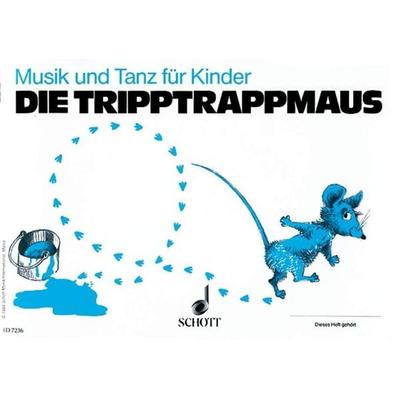Die Tripptrappmaus, Geheftet von Barbara Haselbach,Rudolf Nykrin,Hermann Regner, Schott Music, 978-3-7957-5135-7